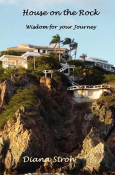 Paperback House on the Rock: Wisdom for Your Journey Book