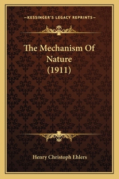 Paperback The Mechanism Of Nature (1911) Book