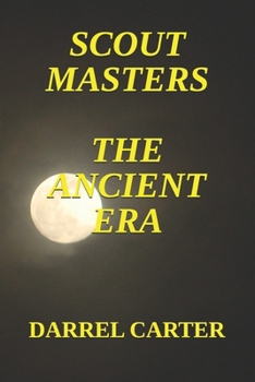 Paperback Scout Masters: The Ancient Era Book