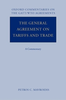 The General Agreement on Tariffs and Trade: A Commentary