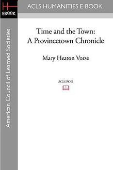 Paperback Time and the Town: A Provincetown Chronicle Book