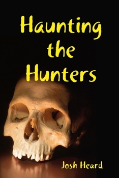 Paperback Haunting the Hunters Book