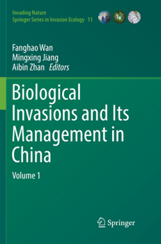 Biological Invasions and Its Management in China: Volume 1