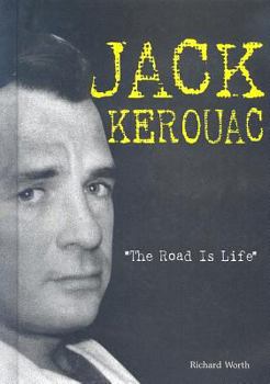 Library Binding Jack Kerouac: The Road Is Life Book