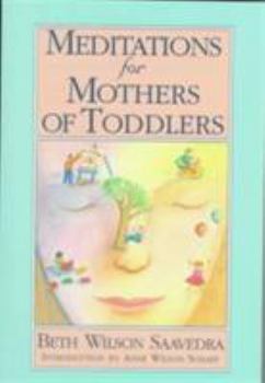 Paperback Meditations for Mothers of Toddlers [With Ribbon Mark] Book