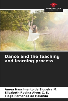 Paperback Dance and the teaching and learning process Book