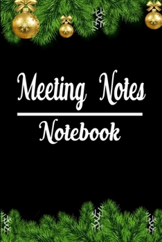 Paperback Meeting Notes Notebook: Meeting Notebook for Business Man and Organizer - Taking Minutes of Meetings Notes Book