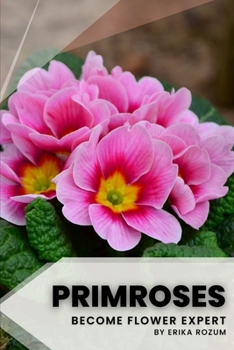 Primroses: Become flower expert