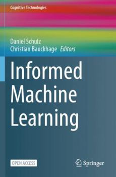 Paperback Informed Machine Learning (Cognitive Technologies) Book