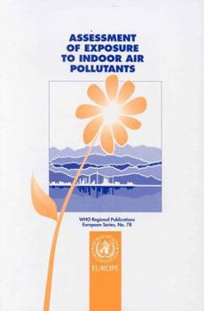 Paperback Assessment of Exposure to Indoor Air Pollutants (WHO Regional Publications European Series) Book