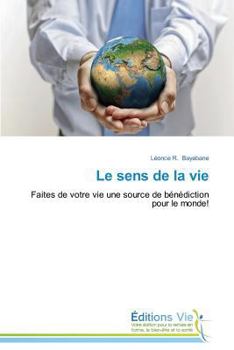 Paperback Le Sens de la Vie [French] Book