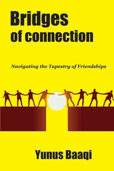 Paperback Bridges of Connection: Navigating the Tapestry of Friendships Book