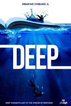 Paperback Deep: Deep thoughts lost at the stream of emotions Book