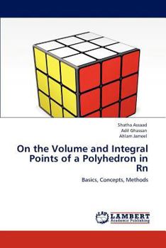 Paperback On the Volume and Integral Points of a Polyhedron in Rn Book