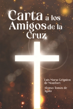 Paperback Carta a los Amigos de la Cruz [Spanish] Book