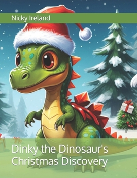 Paperback Dinky the Dinosaur's Christmas Discovery Book