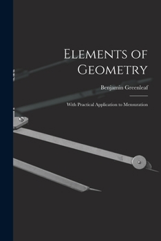 Paperback Elements of Geometry: With Practical Application to Mensuration Book