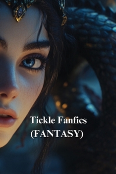 Paperback Tickle Fanfics (FANTASY) Book