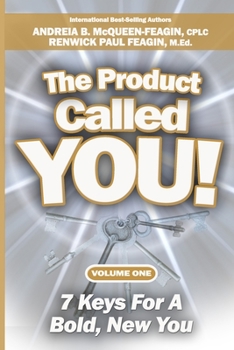 Paperback The Product Called You: 7 Keys For A Bold, New You Book