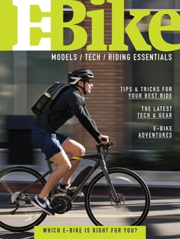 Paperback E-Bike: A Guide to E-Bike Models, Technology & Riding Essentials Book