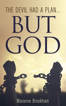 Paperback The Devil Had a Plan...but God Book
