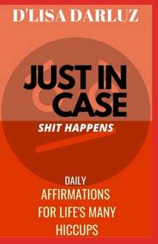 Paperback Just in Case SHIT HAPPENS Book