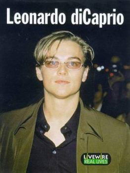 Livewire Real Lives Leonardo Di Caprio - Book  of the Livewire Real Lives