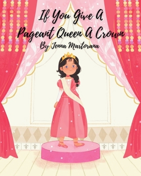 Paperback If You Give A Pageant Queen A Crown Book