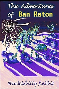 Paperback The Adventures of Ban Raton Book