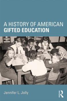 Paperback A History of American Gifted Education Book