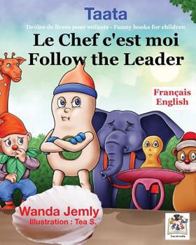 Paperback Le chef c'est moi - Follow the Leader [French] Book