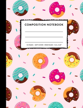 Paperback Composition Notebook Wide Ruled: Cute Donut Sprinkles Pink SOFT Cover Copy Book Marble Exercise Kid Girl Elementary Grade Back To School Supplies, Ele Book