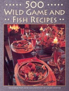 Paperback 500 Wild Game and Fish Recipes Book