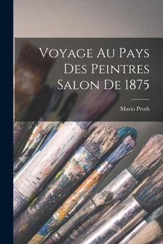 Paperback Voyage au Pays des Peintres Salon de 1875 Book