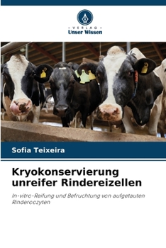 Paperback Kryokonservierung unreifer Rindereizellen [German] Book