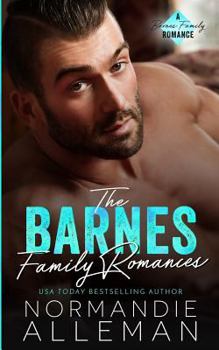 The Barnes Family Romances: Books 1-3 - Book  of the Barnes Family