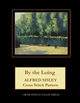By the Loing: Alfred Sisley Cross Stitch Pattern