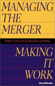 Paperback Managing the Merger: Making It Work Book