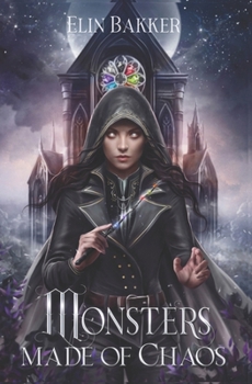 Paperback Monsters made of Chaos: une académie romantasy [French] Book
