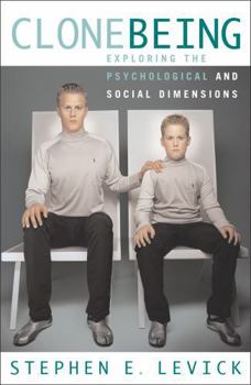 Paperback Clone Being: Exploring the Psychological and Social Dimensions Book