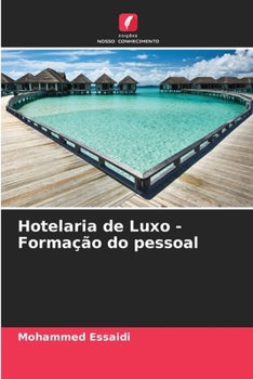 Paperback Hotelaria de Luxo - Formação do pessoal [Portuguese] Book