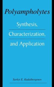 Hardcover Polyampholytes: Synthesis, Characterization and Application Book