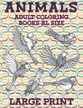 Paperback Adult Coloring Books XL size - Animals - Large Print Book