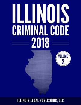Paperback Illinois Criminal Code, Volume 2 Book