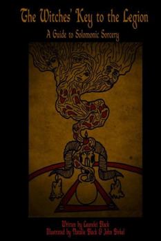 Paperback The Witches' Key to the Legion: A Guide to Solomonic Sorcery Book