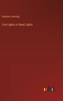 Hardcover Live Lights or Dead Lights Book