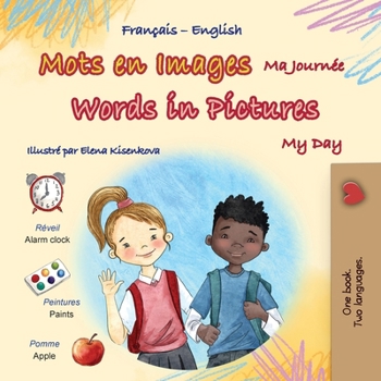 Words in Pictures - My Day (French English Bilingual Children's Book) (French English Bilingual Collection) (French Edition)