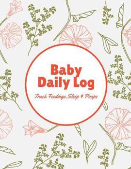 Baby Daily Log Track Feedings Sleep and Poops : Pink Green Flowers Baby Health Notebook