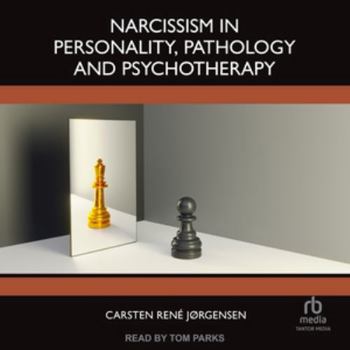 MP3 CD Narcissism in Personality, Pathology and Psychotherapy Book