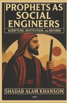 Paperback Prophets as Social Engineers: Scripture, Institution, and Reform Book